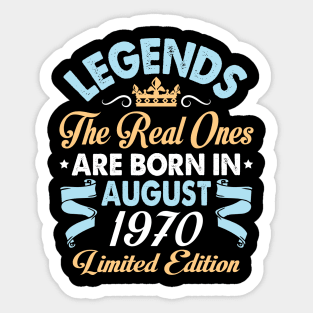 Legends The Real Ones Are Born In August 1960 Happy Birthday 60 Years Old Limited Edition Sticker